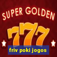 friv poki jogos